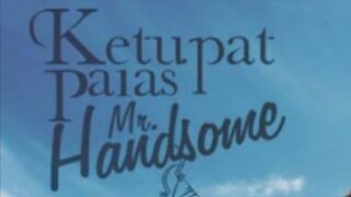 Ketupat palas Mr handsome episode 01
