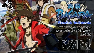 Pertarungan Penentuan - Sengoku Basara fandub indo