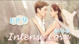 INTENSE LOVE【EP09】【ENG SUB】(720P_HD)