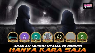 APAKAH MUSUH UTAMA DI BORUTO HANYA ORGANISASI KARA SAJA?