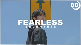 [8D] SEVENTEEN (세븐틴) - FEARLESS | BASS BOOSTED CONCERT EFFECT 8D | USE HEADPHONES 🎧