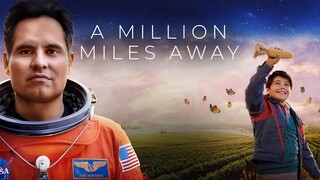 A Million Miles Away - Watch Full Movie : Link in the Description