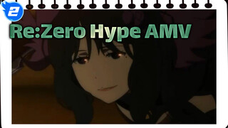 Hype AMV - Re:Zero_2