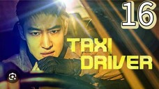 TAXI DRIVER 1 EPISODE 16 END OF SEASON 1