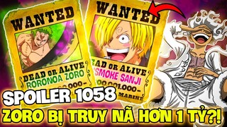 SPOILER 1058 | ZORO VÀ SANJI HÉ LỘ MỨC TRUY NÃ?! | BUGGY LÀM TỨ HOÀNG VÌ NHẦM LẪN?!