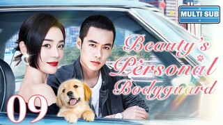 [Multi-Sub] Beauty’s Personal Bodyguard EP09 ｜Chinese drama eng sub｜It’s my time to love