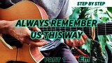 Always Remember Us This Way - Lady Gaga - Fingerstyle (Step by Step) Chords