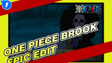 Brook Epic Edit: The Lonely Musician, Being The Captain Is My Final Shine! | One Piece_1