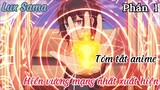 Tóm Tắt Anime:"Hiền Giả Mạnh Nhất Xuất Hiện"  | Phần 1 | Review Anime Hay