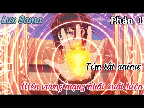 Tóm Tắt Anime:"Hiền Giả Mạnh Nhất Xuất Hiện"  | Phần 1 | Review Anime Hay