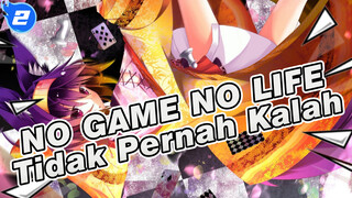 NO GAME NO LIFE| 【NO GAME NO LIFE/AMV】Tidak pernah kalah_2