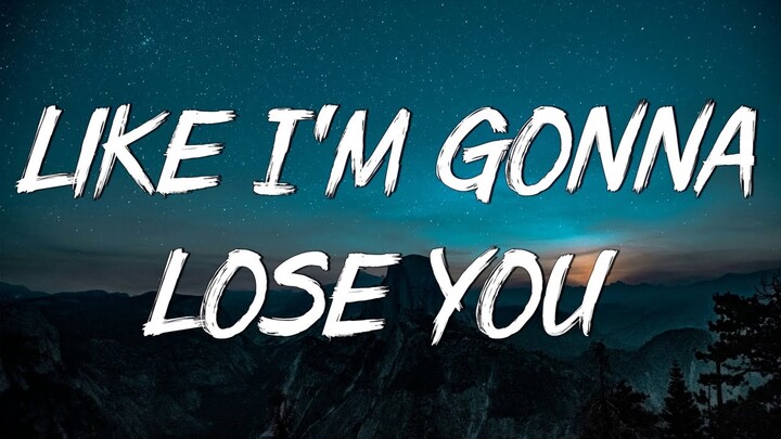 Like I'm Gonna Lose You (Lyrics) | Meghan Trainor ft. John Legend  Adele, Camila Cabello