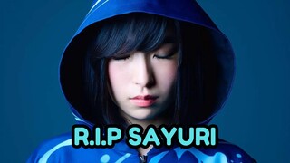 Rest IN Peace Sayuri..