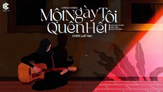 MỘT NGÀY TÔI QUÊN HẾT (CM1X Lofi Ver.) - @Hứa Kim Tuyền x Cẩm Vân x Cece Trương