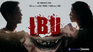 Ibu | Short Movie | Orbisflix