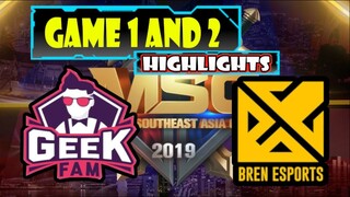 MSC 2019 | BREN ESPORTS VS. GEEK FAM GAME 1 AND 2 HIGHLIGHTS | GROUP STAGE