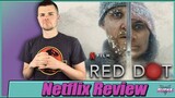 Red Dot (2021) Netflix Movie Review