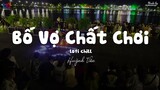 Bố Vợ Chất Chơi ( Lofi Ver. ) - Huỳnh Văn ... bố già em trông chất chơi