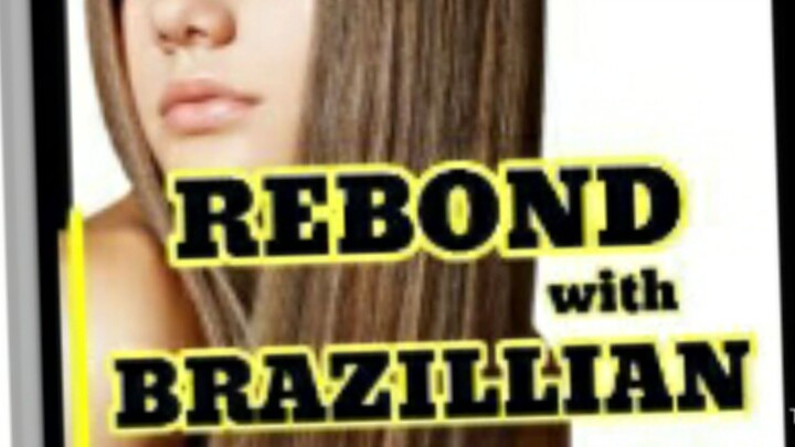 REBOND with BRAZILLIAN BOTOX