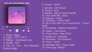 TOP HITS PHILIPPINES MUSIC PLAYLIST 2023