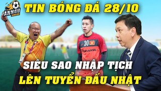 Đấu Nhật Bản 11/11, Thầy Park Cải Tổ Táo Bạo Chưa Từng Có...Siêu Sao Nhập Tịch Đầu Tiên Lên Tuyển