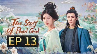 EP 13 - The Story Of Pearl Girl (Sub Indo)