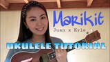 MARIKIT | Juan x Kyle | UKULELE TUTORIAL | chorus part only