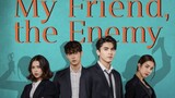 My Friend The Enemy (2022) Episode 6
