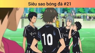 Siêu sao bóng đá p21