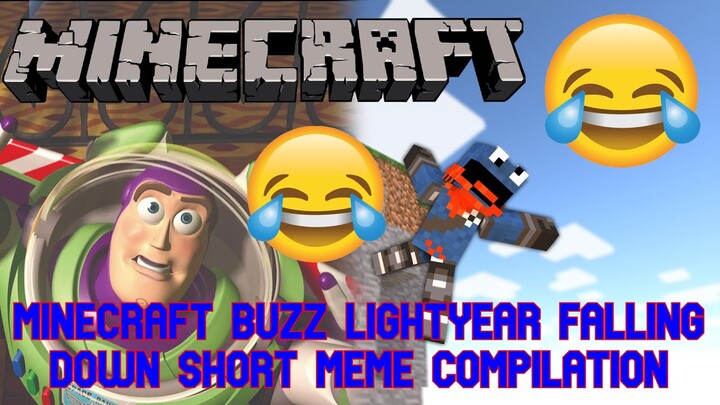 Minecraft Buzz Lightyear falling down short meme compilation