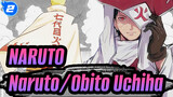 [NARUTO/AMV Beat hòa âm ] Naruto Uzumaki&Obito Uchiha| Con đường rực lửa của Naruto_2