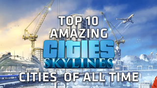 10 สุดยอดเมืองที่น่าตื่นตาตื่นใจ Skylines เมืองตลอดกาล! - ส่วนที่ 1