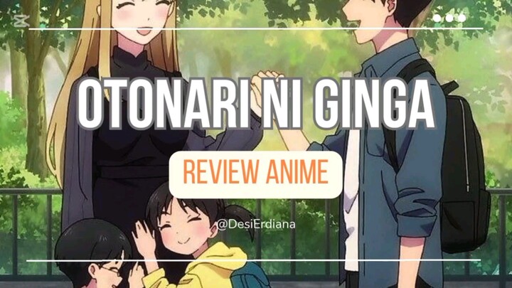 Review Anime Otonari Ni Ginga