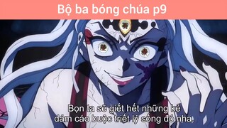 Bộ ba bóng chúa p9