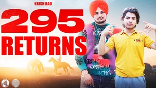 295 Returns / Back | sidhu moose wala | krish rao | latest punjabi song 2023