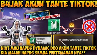 HAPUS DYNAMIC DUO TANTE TIKTOK SAMA COWOKNYA, EH MALAH DI HAPUS SEMUA PERTEMANAN NYA??