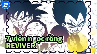 7 viên ngọc rồng|[Hồi ức Saiyan] REVIVER_2