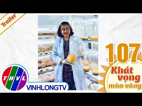 Khát vọng mùa vàng - Tập 107: Nông dân Lê Thị Trúc Thanh - Trailer