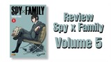 Review Spy x Family Vol 5
