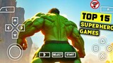 Top 15 SuperHero Games For Android PPSSPP & Dolphin Emulator HD OFFLINE