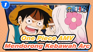 [One Piece AMV] Mendorong Kebawah Arc -- Selamatkan Ace & Lari Ke Neraka_A1