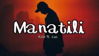 Manatili kale ft.luc