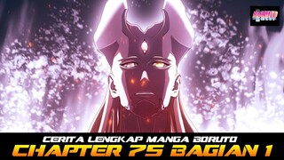 CERITA LENGKAP MANGA BORUTO CHAPTER 75 BAGIAN PERTAMA