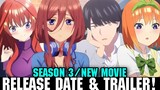 THE QUINTESSENTIAL QUINTUPLETS SEASON 3 RELEASE DATE & TRAILER - [or New Movie]