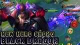 New Hero Black Dragon Chong - Mobile Legends Bang Bang