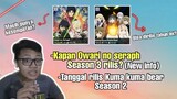 Bahas tuntas Kapan Owari no seraph season 3 rilis dan Tanggal rilis kuma kuma bear season 2 |Req sub