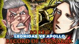 SO KÈO APOLLO VS LEONIDAS : AI LÀ KẺ MẠNH HƠN? Chap mới hé lộ cặp đấu thứ 9 trong RECORD OF RAGNAROK