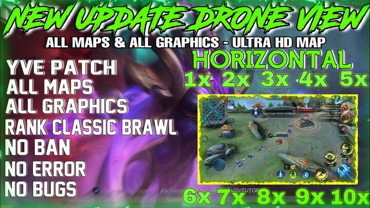 Horizontal Drone View Mobile Legends | Yve Patch 1.5.52 | Working All Maps & All Graphics | MLBB