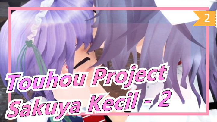 Touhou Project | Sakuya Kecil - 2 [Sangat Direkomendasikan]_2