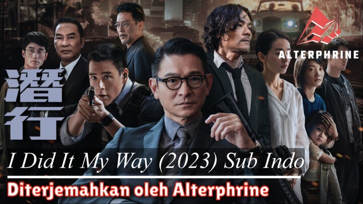 I Did It My Way (2023) Subtitle Indonesia